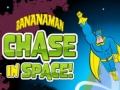                                                                     BananaMan Chase In Space קחשמ
