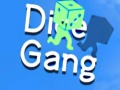                                                                     Dice Gang קחשמ