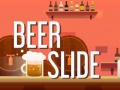                                                                     Beer Slide קחשמ