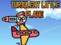                                                                       Turbulent Little Plane ליּפש