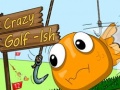                                                                       Crazy Golf-Ish ליּפש
