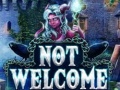                                                                     Not Welcome קחשמ