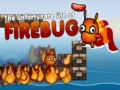                                                                     The Unfortunate Life of Firebug  קחשמ