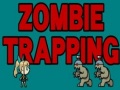                                                                     Zombie Trapping קחשמ