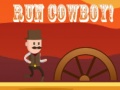                                                                     Run Cowboy! קחשמ