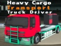                                                                     Heavy Cargo Transport Truck Driver קחשמ