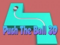                                                                       Push The Ball 3D ליּפש