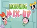                                                                     Morning Mix-Up קחשמ
