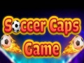                                                                     Soccer Caps Game קחשמ