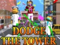                                                                     Dodge The Tower קחשמ