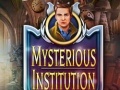                                                                     Mysterious Institution קחשמ