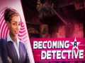                                                                     Becoming a Detective קחשמ