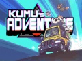                                                                    Kumu's Adventure קחשמ