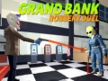                                                                     Grand bank Robbery Duel קחשמ