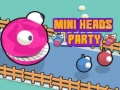                                                                     Mini Heads Party  קחשמ