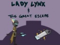                                                                       Lady Lynx & The Great Escape  ליּפש