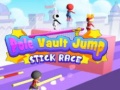                                                                       Pole Vault Jump Stick Race ליּפש