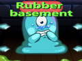                                                                       Rubber Basement ליּפש