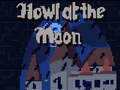                                                                       Howl at the Moon ליּפש