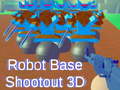                                                                       Robot Base Shootout 3D ליּפש