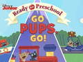                                                                     Ready for Preschool Go Pups, Go! קחשמ