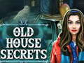                                                                     Old House Secrets קחשמ