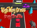                                                                       Highway Cross Crazzy Traffic  ליּפש
