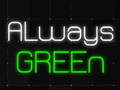                                                                       Always Green ליּפש