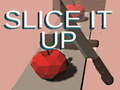                                                                       Slice it Up ליּפש