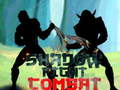                                                                     Shadow Fight Combat קחשמ