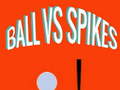                                                                       Ball vs spikes ליּפש