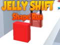                                                                     Jelly Shift Shape Run קחשמ