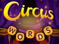                                                                       Circus Words ליּפש