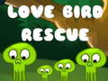                                                                     Love Bird Rescue קחשמ