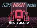                                                                       Big Neon Tower vs Tiny Square ליּפש