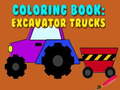                                                                       Coloring Book: Excavator Trucks ליּפש