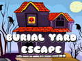                                                                       Burial Yard Escape ליּפש