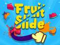                                                                     Fruit Slide Reps קחשמ