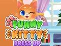                                                                       Funny Kitty Dress Up ליּפש