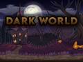                                                                     Dark World קחשמ