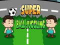                                                                     Super Ball Juggling קחשמ