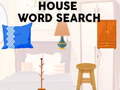                                                                       House Word search ליּפש