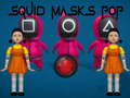                                                                     Squid Masks Pop קחשמ