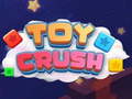                                                                       Toy Crush ליּפש