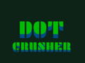                                                                     Dot Crusher קחשמ