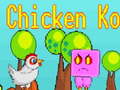                                                                     Chicken Ko קחשמ