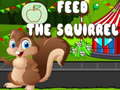                                                                     Feed the squirrel קחשמ