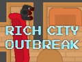                                                                     Rich City Outbreak קחשמ