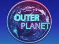                                                                     Outer Planet קחשמ