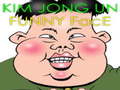                                                                     Kim Jong Un Funny Face קחשמ